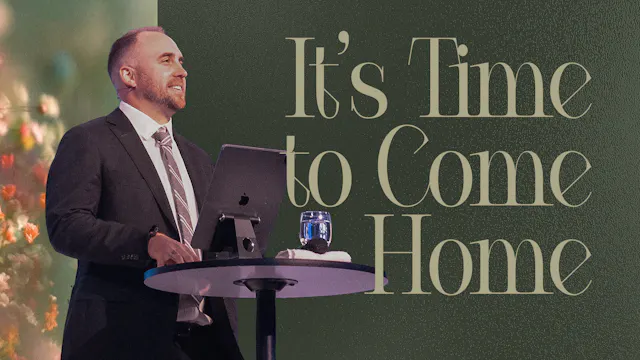 It's Time to Come Home | Josh Kelly |...