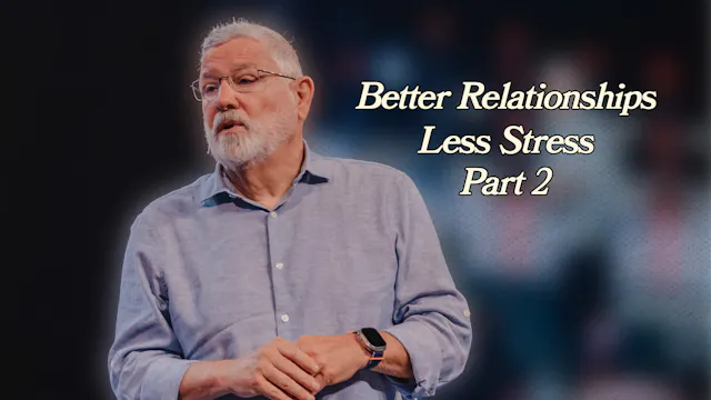 Better Relations + Less Stress Pt. 2 ...