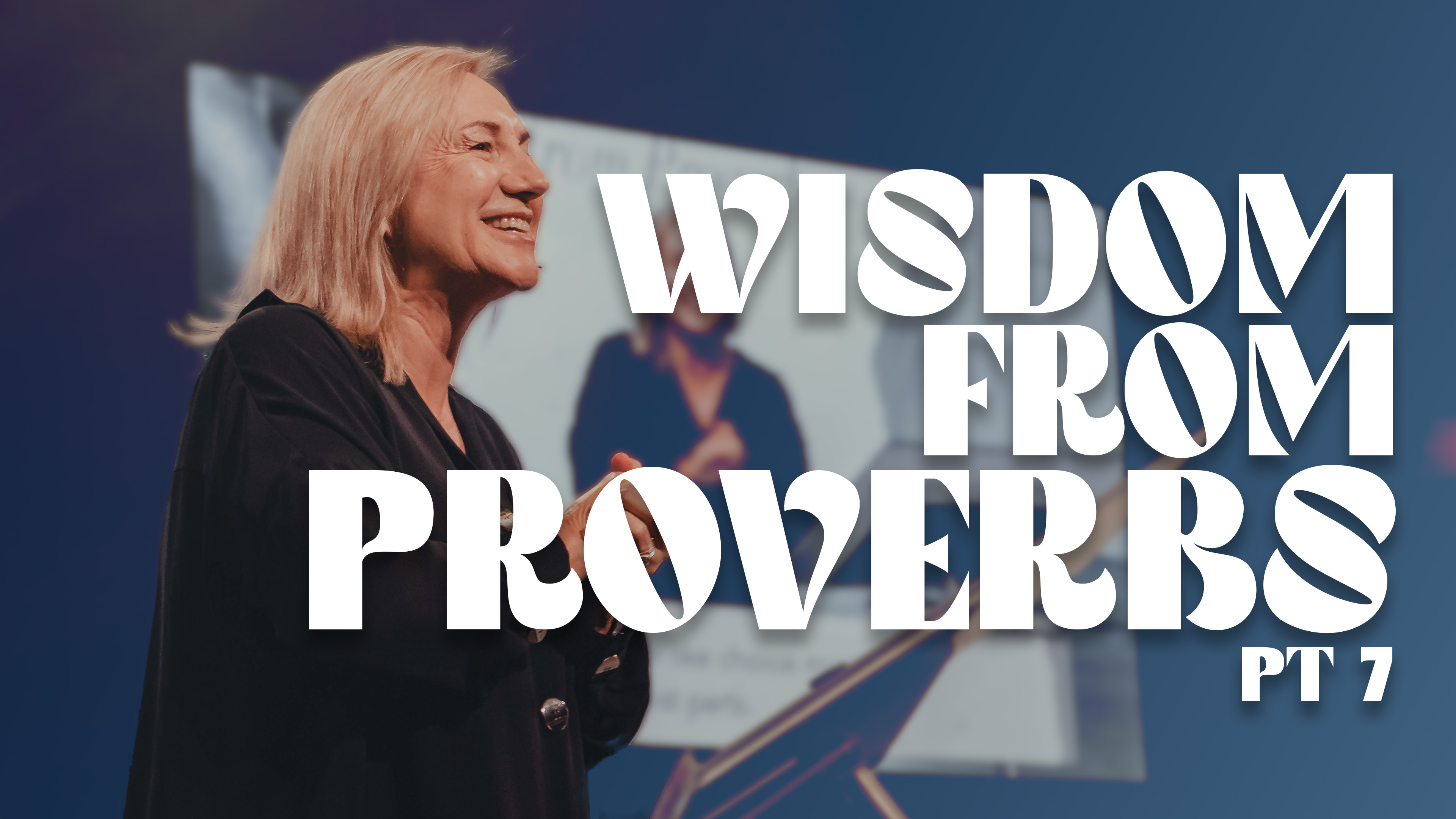 Wisdom From Proverbs Pt 7 | Sharon Kelly