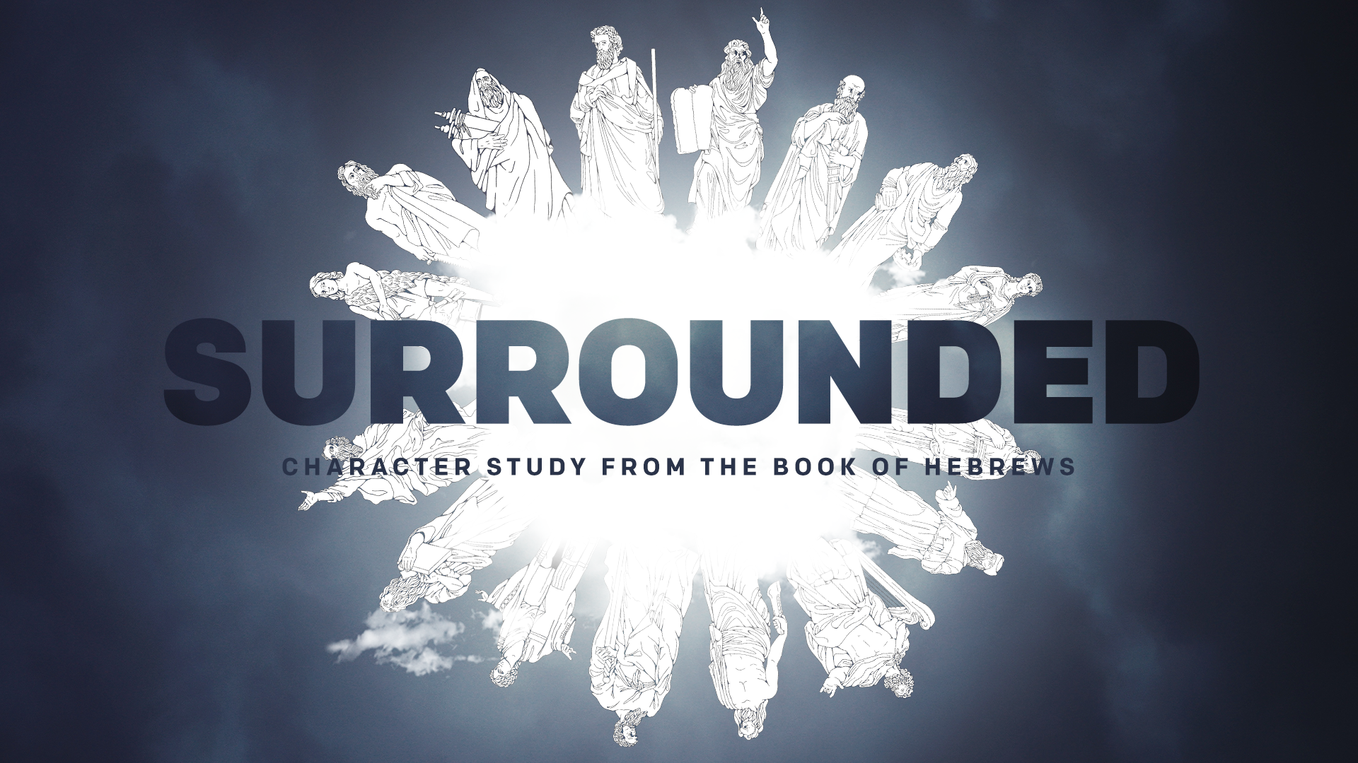 Surrounded: A Character Study from the Book of Hebrews