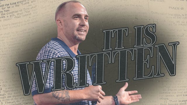 It Is Written | Josh Kelly