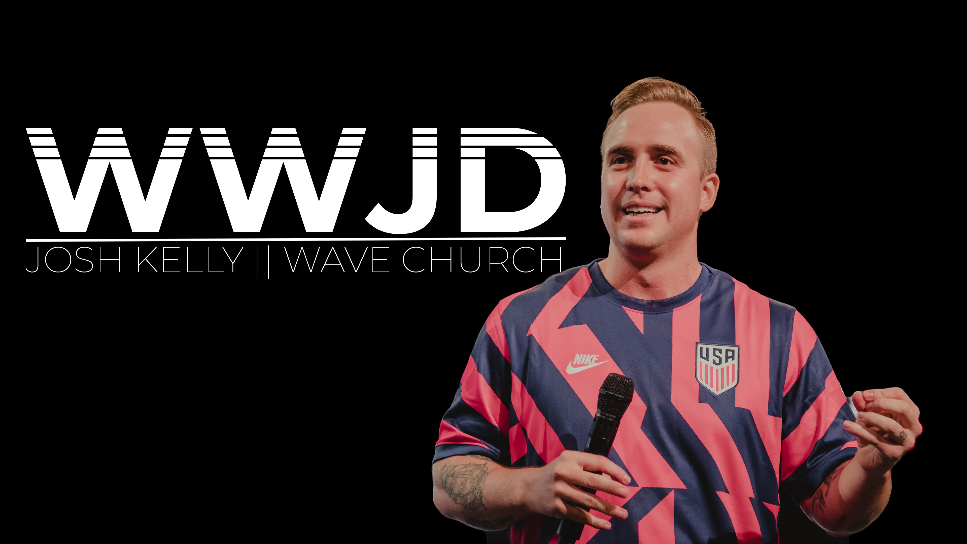 WWJD || Josh Kelly