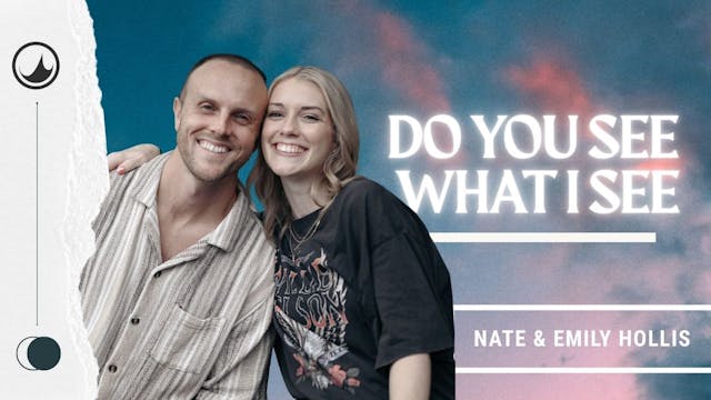 Do You See What I See? | Emily & Nate...