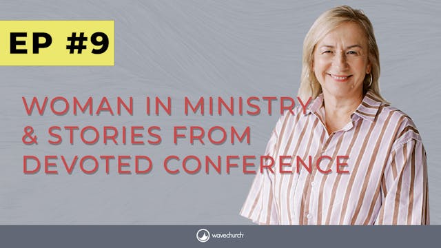 Women in Ministry and Devoted Stories...