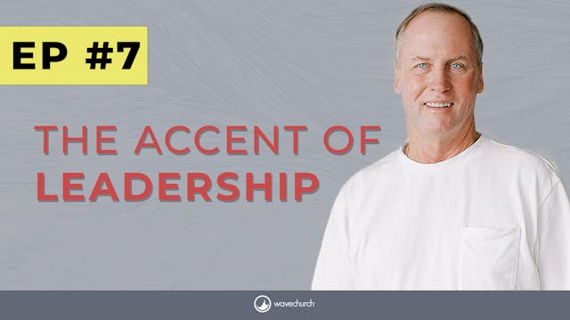 Accent of Leadership | Ep 7