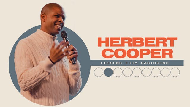 Lessons From Pastoring | Herbert Cooper