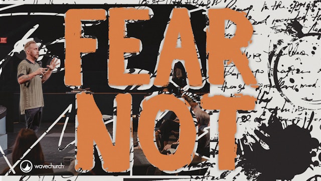 Fear Not || Josh Kelly