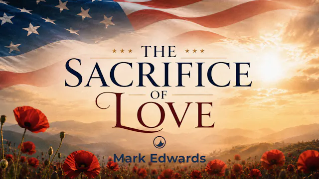 The Sacrifice of Love | Mark Edwards