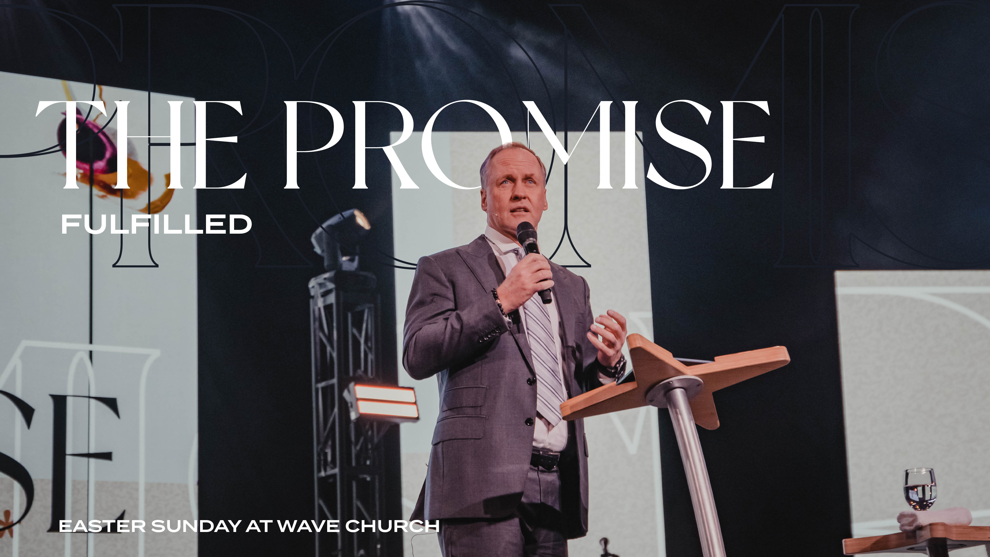 The Promise Fulfilled | Easter Sunday | Steve Kelly