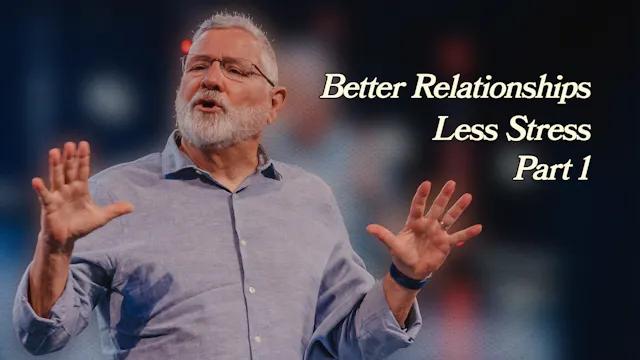 Better Relations + Less Stress Pt. 1 ...