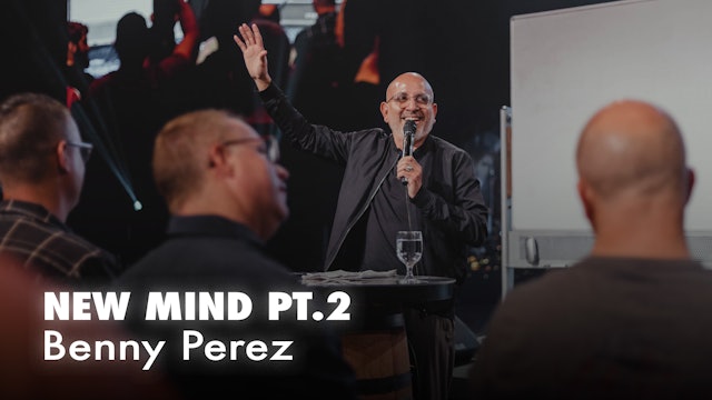 New Mind Pt 2 | Benny Perez