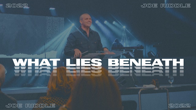 What Lies Beneath pt 3 || Joe Riddle