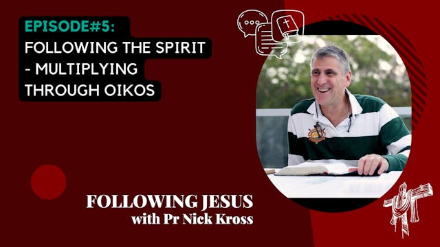 Following Jesus - Episode 5