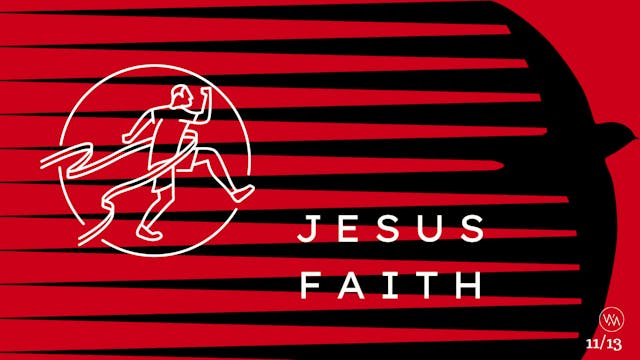 Hebrews: Faith - Episode 11