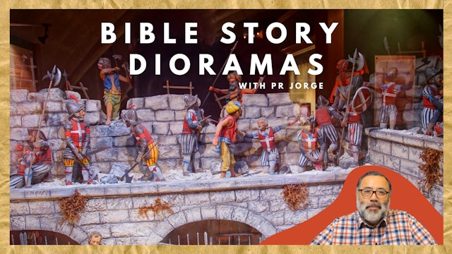 Bible Story Dioramas: with Pr Jorge