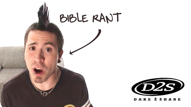 Dare2Share: Bible Rant
