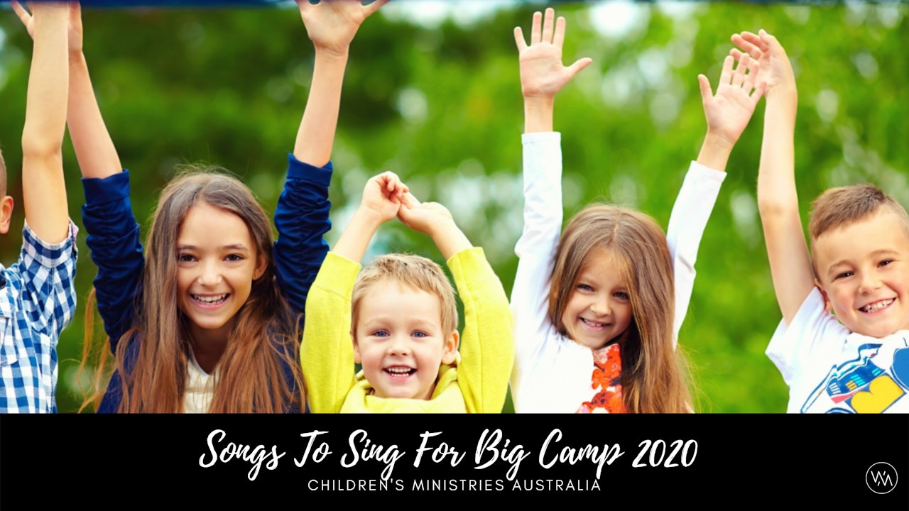 Children's Ministries Big Camp Online 2020: Sing With HAPPYCAZ, Kylie & Brenton