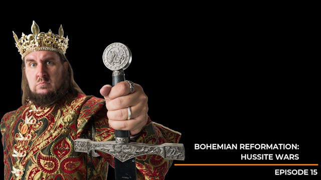 Episode 15: Bohemian Reformation - Hu...