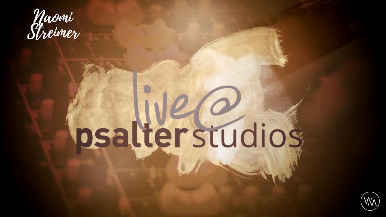 'Live @ Psalter Studios' With Naomi Streimer