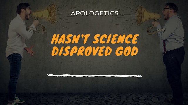 Hasn't Science Disproved God