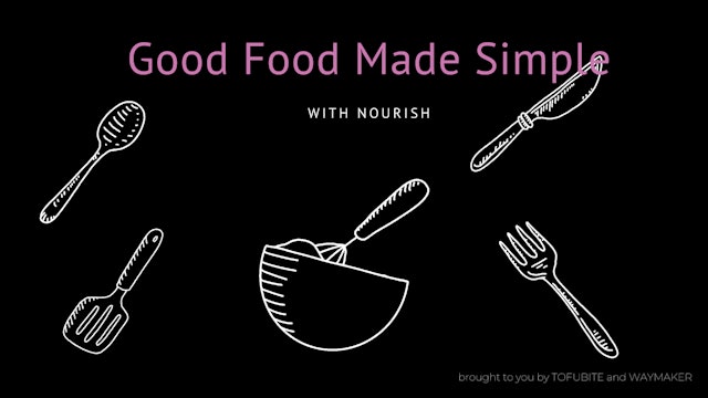 NOURISH: Good Food Made Simple