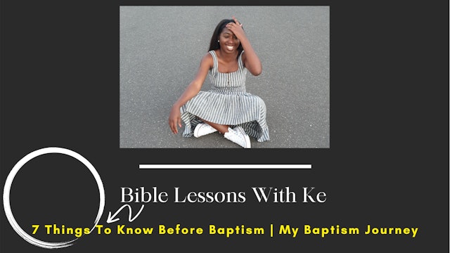 7 Things To Know Before Baptism | My Baptism Journey