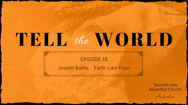 Joseph Bates - Faith Like Flour