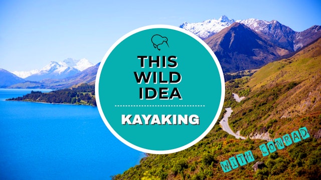 THIS WILD IDEA In New Zealand - Kayaking With Conrad