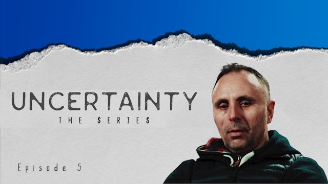 Uncertainty: Series 1 Episode 5