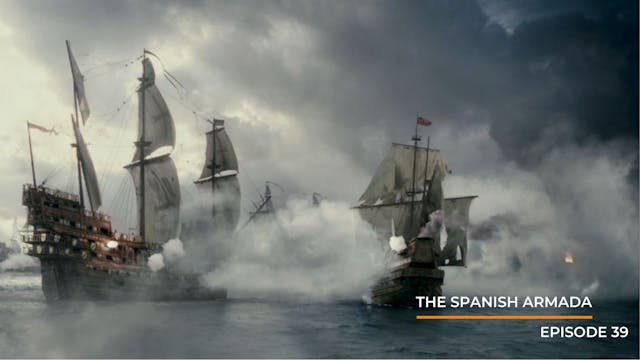 Episode 39: The Spanish Armada