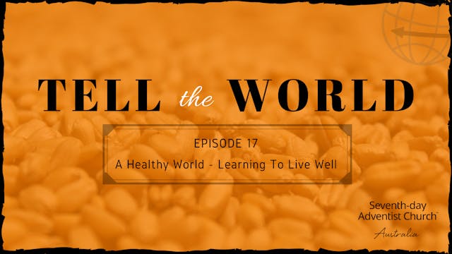 A Healthy World - Learning to Live Well