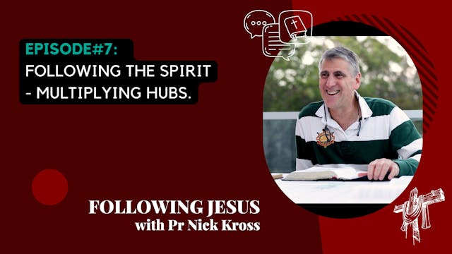 Following Jesus - Episode 7