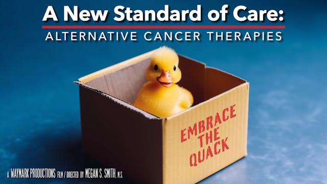 A New Standard of Care: Alternative Cancer Therapies