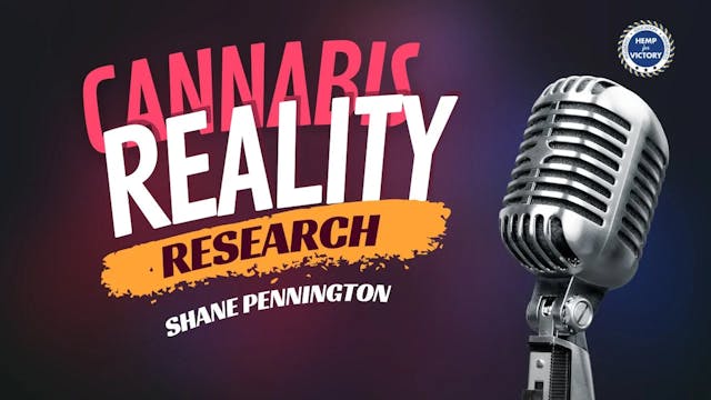 Cannabis Reality w/Shane Pennington: ...