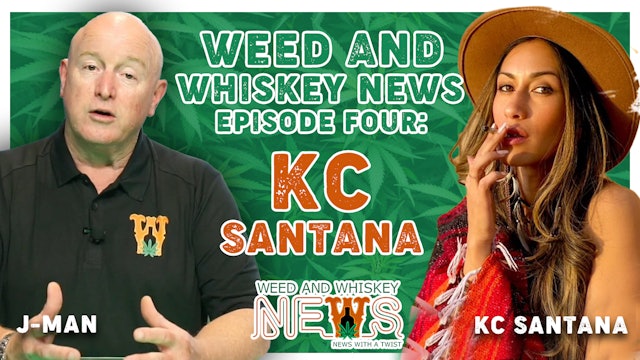 Weed And Whiskey News Episode 4
