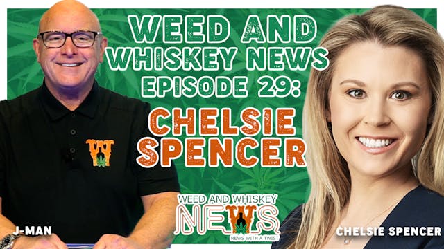 Weed And Whiskey News Episode 29