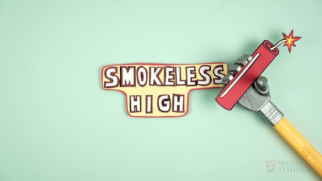 Smokeless High