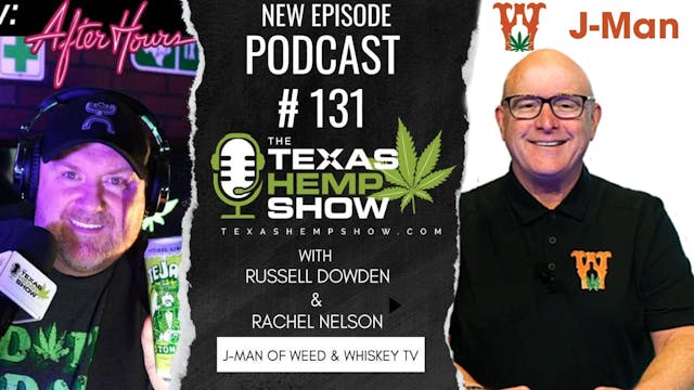 PODCAST # 131 J-Man _ Weed & Whisky TV