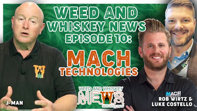 Weed And Whiskey News Episode 10