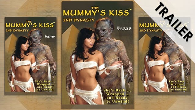 Mummy's Kiss 2nd Dynasty Trailer