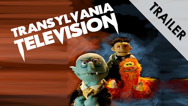 Transylvania Television Trailer