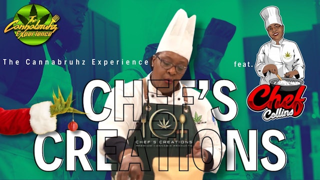 The Cannabruhz Experience: (Episode 2) Executive Chef Meshelle Collins