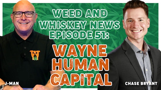 Weed And Whiskey News Episode 51