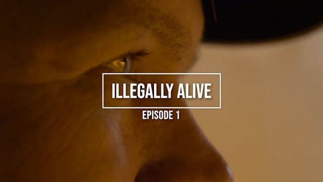 Leaves of Passion Ep.1 "Illegally Alive"