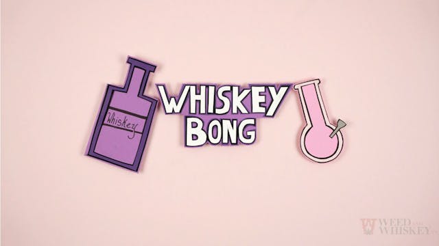 Whiskey Bong