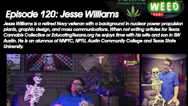 Episode # 120 Jesse Williams TX Cannaco