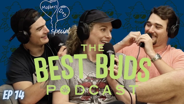 The Best Buds Podcast - Mother's Day Special (Episode 14)