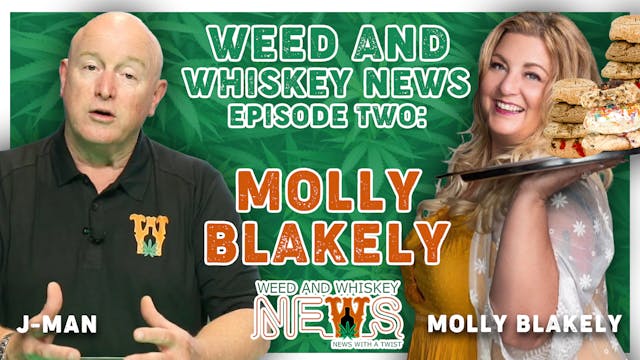 Weed And Whiskey News Episode 2