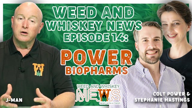 Weed And Whiskey News Episode 14