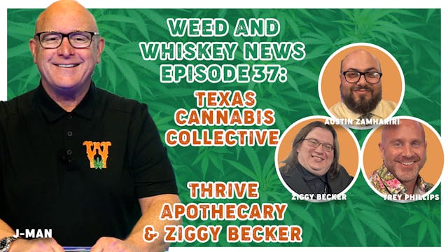 Weed And Whiskey News Episode 37
